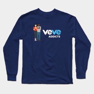 VeVe Addicts - Addicted to the VeVe NFT App Long Sleeve T-Shirt